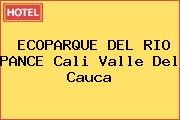 ECOPARQUE DEL RIO PANCE Cali Valle Del Cauca