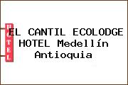 EL CANTIL ECOLODGE HOTEL Medellín Antioquia