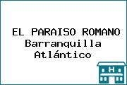 EL PARAISO ROMANO Barranquilla Atlántico