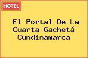 El Portal De La Cuarta Gachetá Cundinamarca
