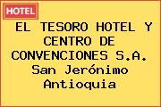 EL TESORO HOTEL Y CENTRO DE CONVENCIONES S.A. San Jerónimo Antioquia