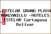 ESTELAR GRAND PLAYA MANZANILLO -HOTELES ESTELAR Cartagena Bolívar