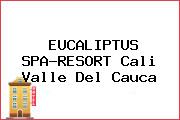 EUCALIPTUS SPA-RESORT Cali Valle Del Cauca