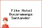 Fike Hotel Bucaramanga Santander