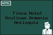 Finca Hotel Azulinas Armenia Antioquia