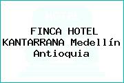 FINCA HOTEL KANTARRANA Medellín Antioquia