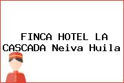 FINCA HOTEL LA CASCADA Neiva Huila