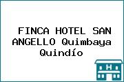 FINCA HOTEL SAN ANGELLO Quimbaya Quindío