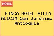 FINCA HOTEL VILLA ALICIA San Jerónimo Antioquia