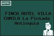 FINCA HOTEL VILLA CAMILA La Pintada Antioquia