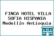 FINCA HOTEL VILLA SOFIA HISPANIA Medellín Antioquia