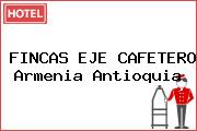 FINCAS EJE CAFETERO Armenia Antioquia