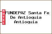 FUNDEPAZ Santa Fe De Antioquia Antioquia