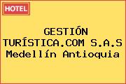 GESTIÓN TURÍSTICA.COM S.A.S Medellín Antioquia