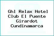Ghl Relax Hotel Club El Puente Girardot Cundinamarca