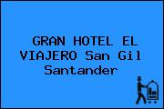 GRAN HOTEL EL VIAJERO San Gil Santander