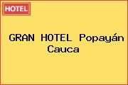 GRAN HOTEL Popayán Cauca