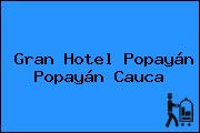 Gran Hotel Popayán Popayán Cauca