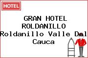 GRAN HOTEL ROLDANILLO Roldanillo Valle Del Cauca