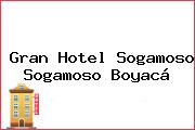 Gran Hotel Sogamoso Sogamoso Boyacá