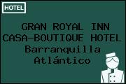 GRAN ROYAL INN CASA-BOUTIQUE HOTEL Barranquilla Atlántico