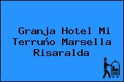 Granja Hotel Mi Terruño Marsella Risaralda