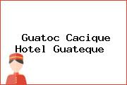 Guatoc Cacique Hotel Guateque 