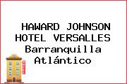 HAWARD JOHNSON HOTEL VERSALLES Barranquilla Atlántico