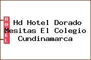 Hd Hotel Dorado Mesitas El Colegio Cundinamarca