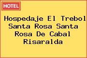 Hospedaje El Trebol Santa Rosa Santa Rosa De Cabal Risaralda