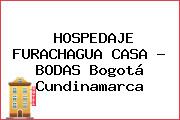 HOSPEDAJE FURACHAGUA CASA - BODAS Bogotá Cundinamarca