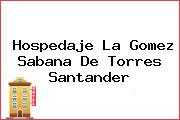 Hospedaje La Gomez Sabana De Torres Santander
