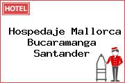 Hospedaje Mallorca Bucaramanga Santander