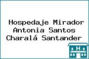 Hospedaje Mirador Antonia Santos Charalá Santander