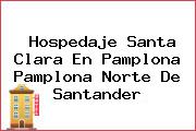Hospedaje Santa Clara En Pamplona Pamplona Norte De Santander