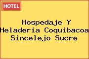 Hospedaje Y Heladeria Coquibacoa Sincelejo Sucre