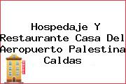 Hospedaje Y Restaurante Casa Del Aeropuerto Palestina Caldas