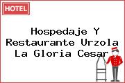 Hospedaje Y Restaurante Urzola La Gloria Cesar