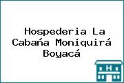 Hospederia La Cabaña Moniquirá Boyacá