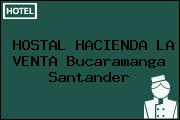 HOSTAL HACIENDA LA VENTA Bucaramanga Santander
