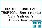 HOSTAL LUNA AZUL TROPICAL San Andrés San Andrés Y Providencia