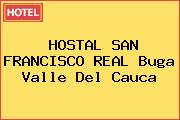 HOSTAL SAN FRANCISCO REAL Buga Valle Del Cauca