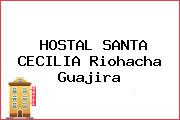 HOSTAL SANTA CECILIA Riohacha Guajira