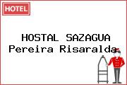 HOSTAL SAZAGUA Pereira Risaralda