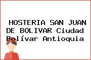 HOSTERIA SAN JUAN DE BOLIVAR Ciudad Bolívar Antioquia