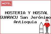HOSTERIA Y HOSTAL GUARACU San Jerónimo Antioquia
