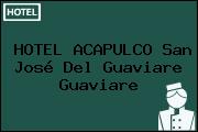 Ver hotel acapulco san jose del guaviare guaviare HOTEL ACAPULCO San José Del Guaviare Guaviare