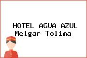 HOTEL AGUA AZUL Melgar Tolima