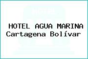 HOTEL AGUA MARINA Cartagena Bolívar