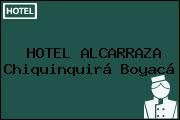 HOTEL ALCARRAZA Chiquinquirá Boyacá